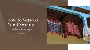 How to Wash a Wool Sweater Without Shrinking It